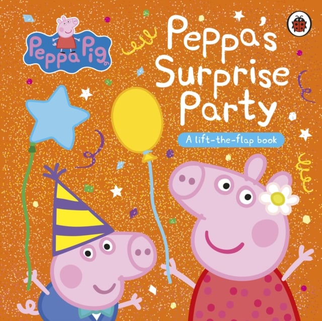 Book cover of Peppa Pig: Peppa's Surprise Party