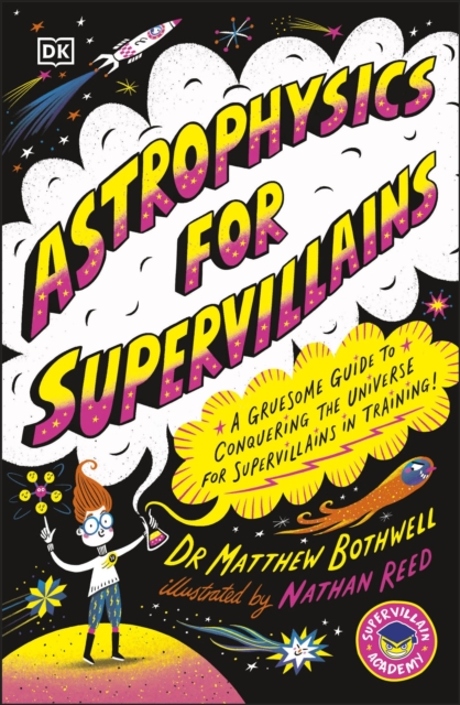 Book cover of Astrophysics for Supervillains