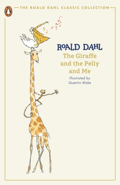 Book cover of The Giraffe and the Pelly and Me