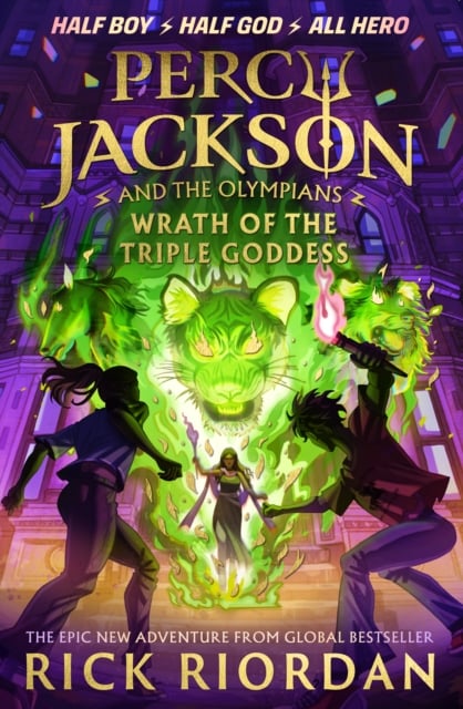 Book cover of Percy Jackson and the Olympians: Wrath of the Triple Goddess