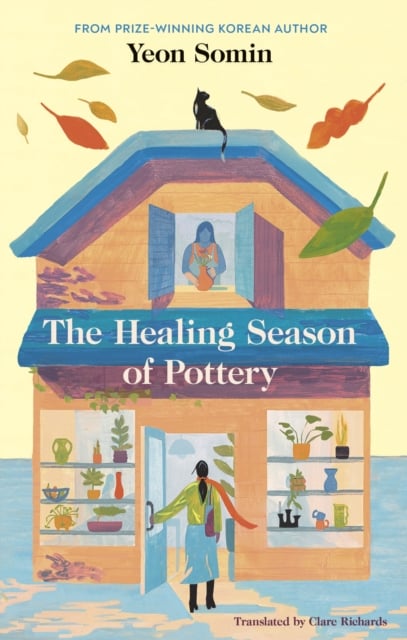 Book cover of The Healing Season of Pottery