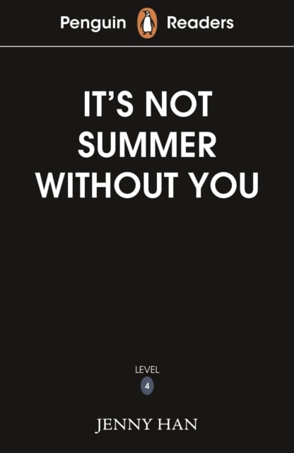 Book cover of Penguin Readers Level 4: It's Not Summer Without You (ELT Graded Reader)