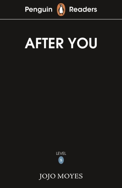 Book cover of Penguin Readers Level 5: After You (ELT Graded Reader)