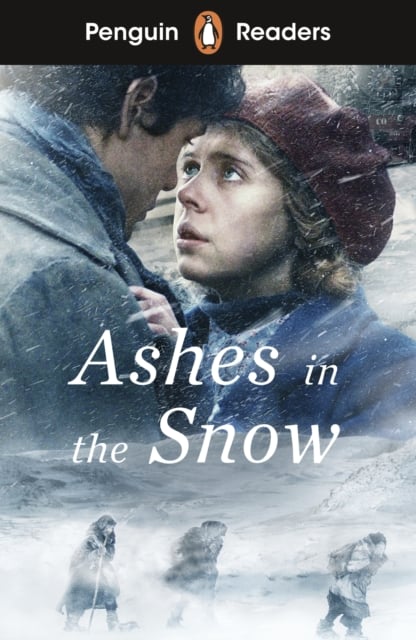 Book cover of Penguin Readers Level 5: Ashes in the Snow (ELT Graded Reader)