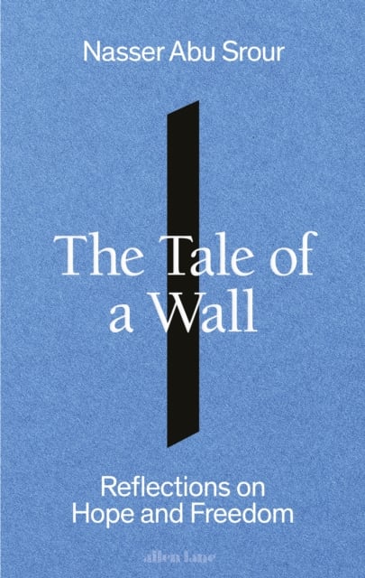 Book cover of The Tale of a Wall