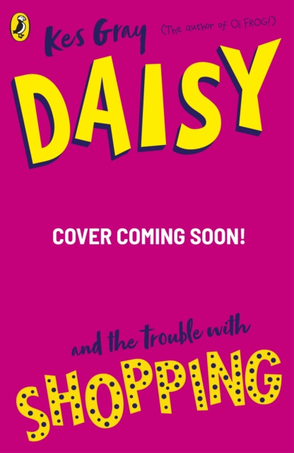 Book cover of Daisy and the Trouble with Shopping
