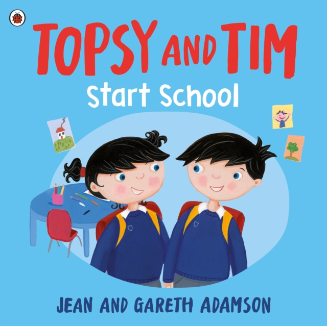 Book cover of Topsy and Tim: Start School
