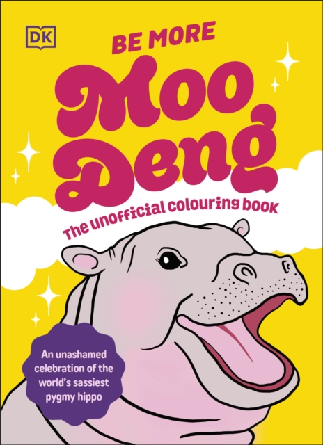 Book cover of Be More Moo Deng