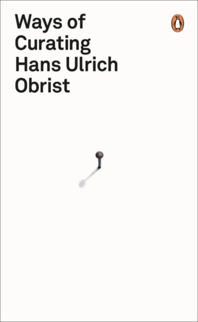 Book cover of Ways of Curating