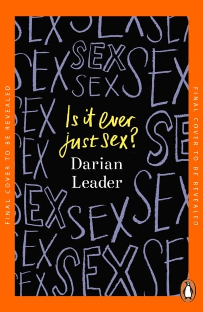 Book cover of Is It Ever Just Sex?