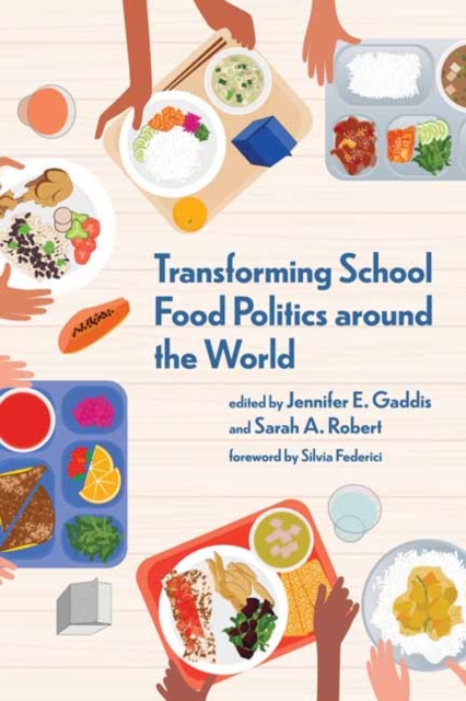 Book cover of Transforming School Food Politics around the World