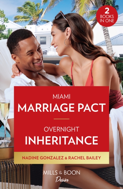 Book cover of Miami Marriage Pact / Overnight Inheritance