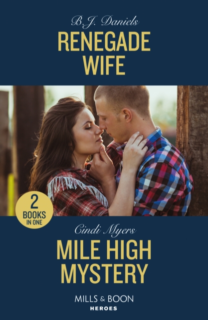 Book cover of Renegade Wife / Mile High Mystery