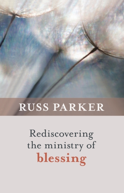 Book cover of Rediscovering the Ministry of Blessing