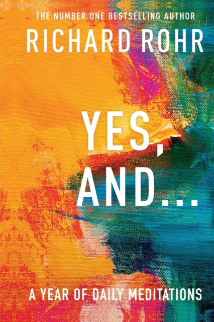 Book cover of Yes, And . . . A Year of Daily Meditations