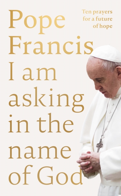 Book cover of I Am Asking in the Name of God