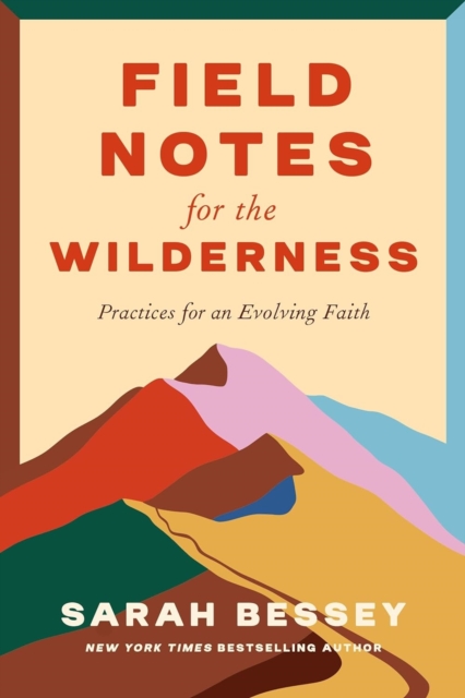 Book cover of Field Notes for the Wilderness