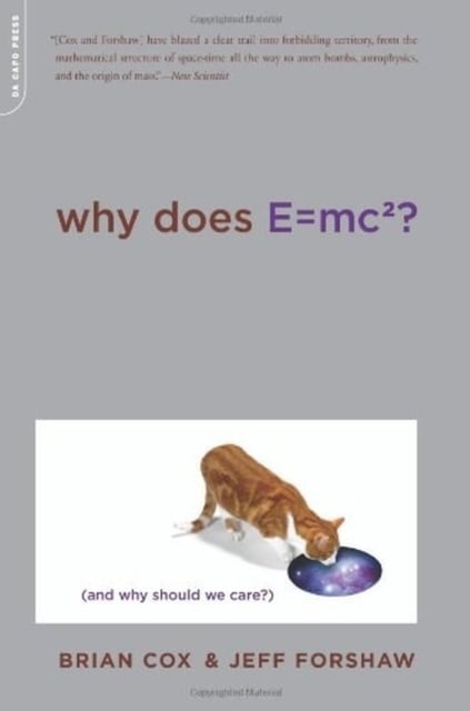 Book cover of Why Does E=mc2?