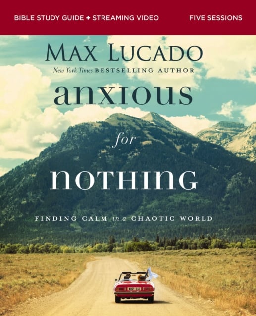 Book cover of Anxious for Nothing Bible Study Guide plus Streaming Video, Updated Edition