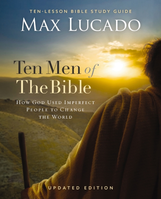 Book cover of Ten Men of the Bible Updated Edition
