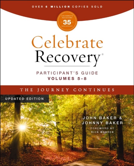 Book cover of Celebrate Recovery Volumes 5-8 Participant's Guide Updated Edition, The Journey Continues