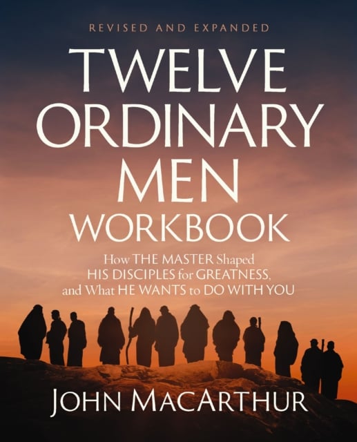 Book cover of Twelve Ordinary Men Workbook, Revised and Updated