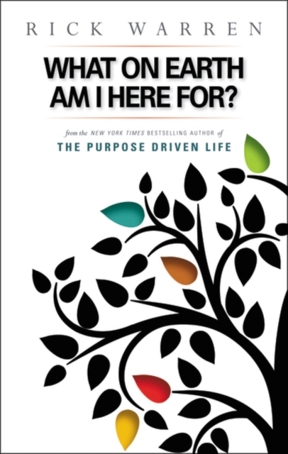 Book cover of What on Earth Am I Here For? Purpose Driven Life