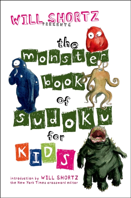 Book cover of Will Shortz Presents the Monster Book of Sudoku for Kids