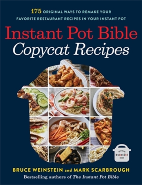 The Instant (R) Air Fryer Bible by Bruce Weinstein, Mark Scarbrough