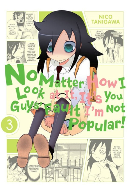 Book cover of No Matter How I Look At It, It's You Guys' Fault I'm Not Popular, Vol. 3
