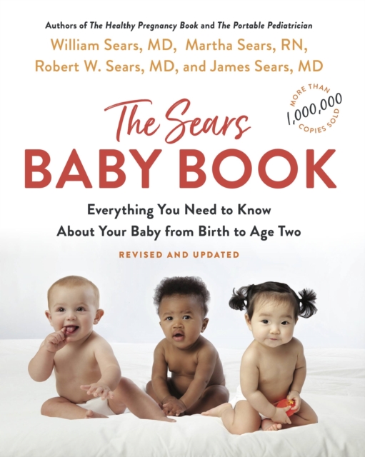 Book cover of The Sears Baby Book : Everything You Need to Know About Your Baby from Birth to Age Two