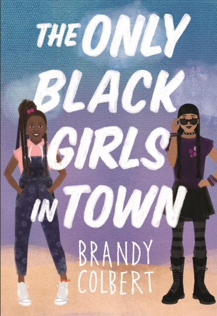 Book cover of The Only Black Girls in Town