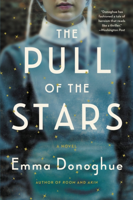 Book cover of The Pull of the Stars : A Novel