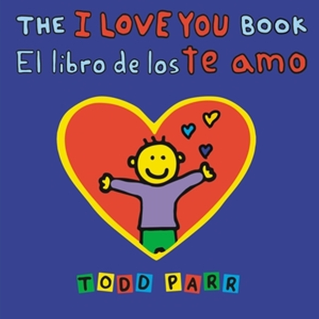 Book cover of The I Love You Book / El libro de los te amo