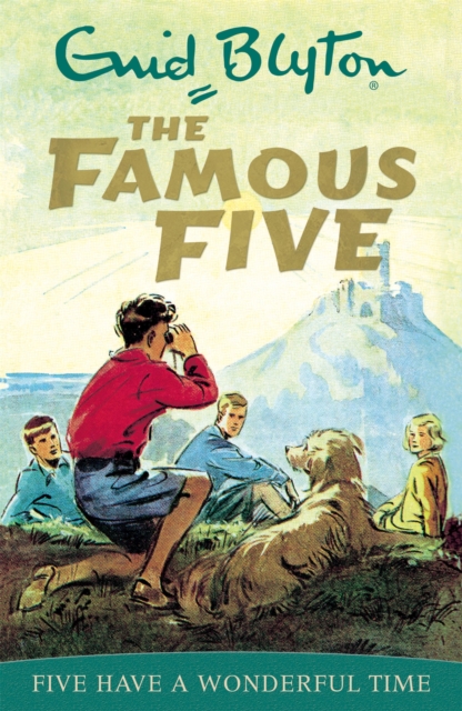 Book cover of Famous Five: Five Have A Wonderful Time