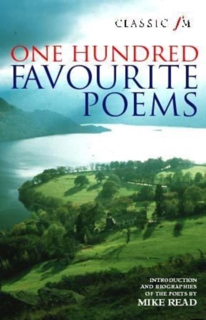 Book cover of Classic FM 100 Favourite Poems