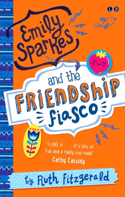 Book cover of Emily Sparkes and the Friendship Fiasco