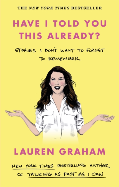 Book cover of Have I Told You This Already?