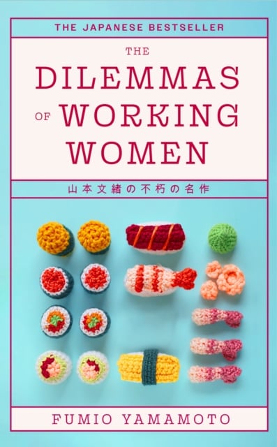 Book cover of The Dilemmas of Working Women