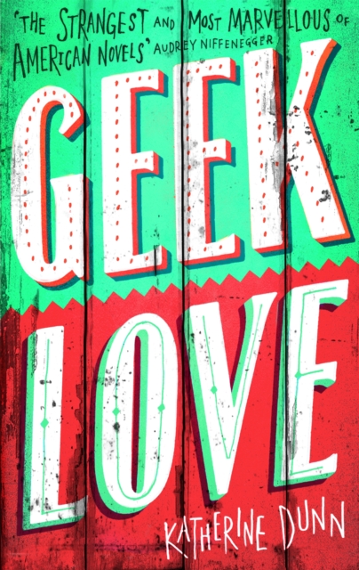 Book cover of Geek Love