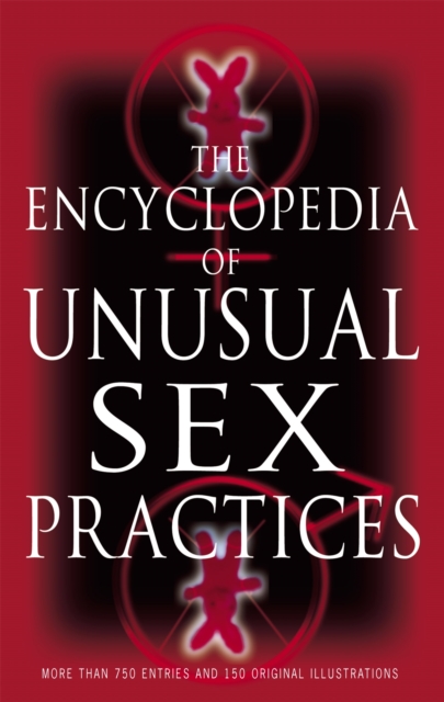 Book cover of Encyclopedia Of Unusual Sex Practices