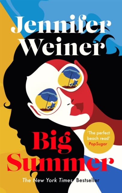 Book cover of Big Summer: the best escape you'll have this year