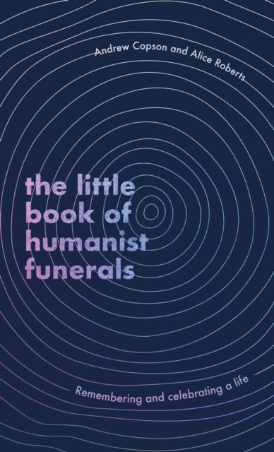 Book cover of The Little Book of Humanist Funerals