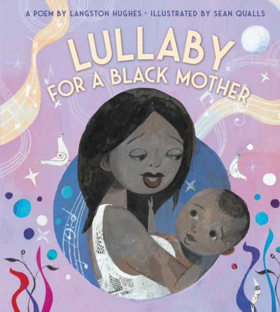 Book cover of Lullaby (for a Black Mother) Board Book