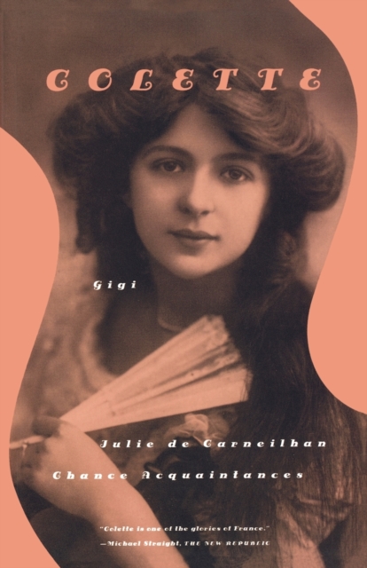 Book cover of Gigi, Julie de Carneilhan, and Chance Acquaintances