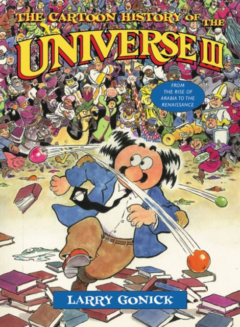 Book cover of The Cartoon History of the Universe III