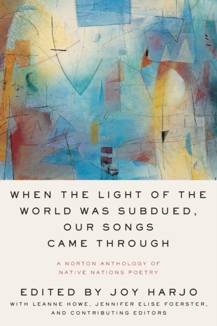 Book cover of When the Light of the World Was Subdued, Our Songs Came Through