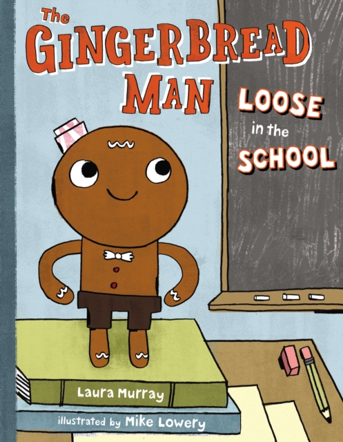 Book cover of The Gingerbread Man Loose in the School