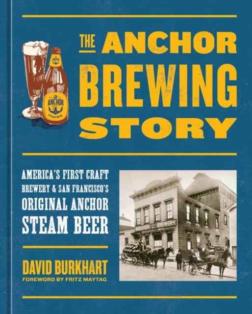 Book cover of The Anchor Brewing Story