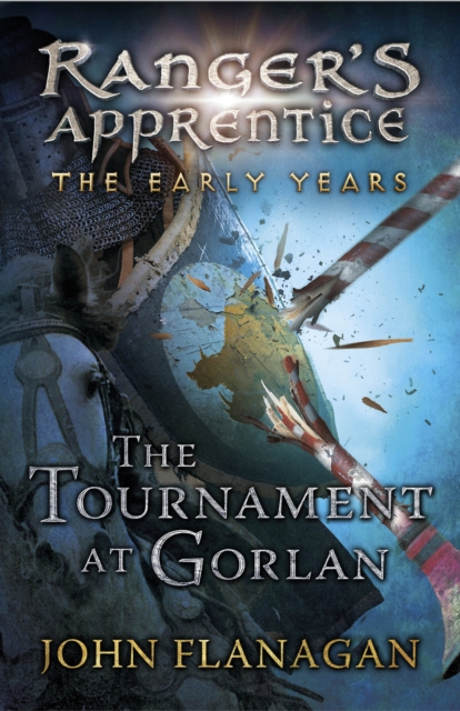 Book cover of The Tournament at Gorlan (Ranger's Apprentice: The Early Years Book 1)